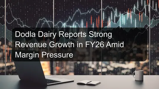 Dodla Dairy Reports Strong Revenue Growth in FY26 Amid Margin Pressure