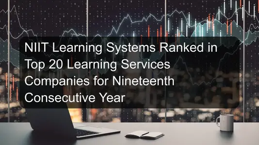 NIIT Learning Systems Ranked in Top 20 Learning Services Companies for Nineteenth Consecutive Year