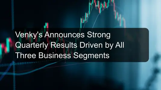 Venky's Announces Strong Quarterly Results Driven by All Three Business Segments