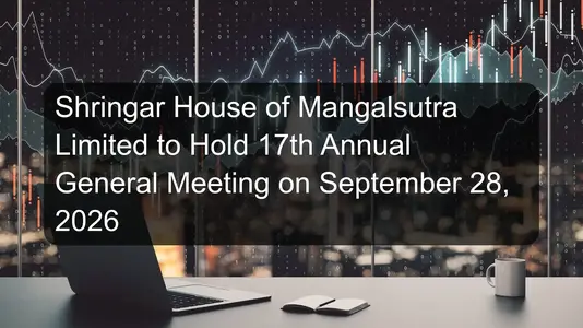 Shringar House of Mangalsutra Limited to Hold 17th Annual General Meeting on September 28, 2026