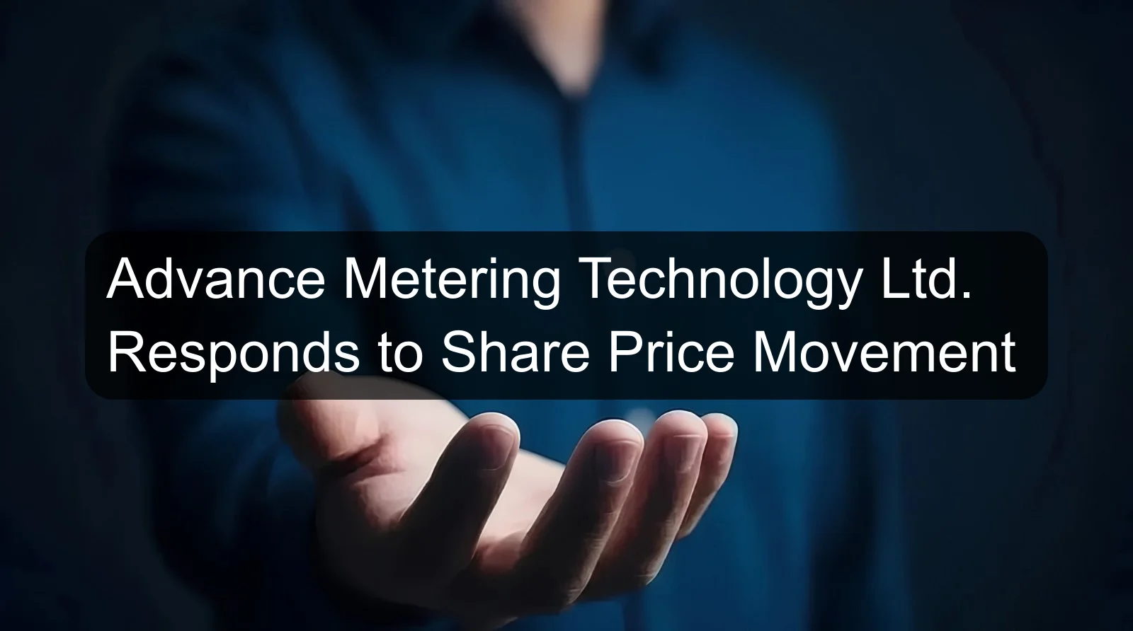 Advance Metering Technology Ltd. Responds to Share Price Movement