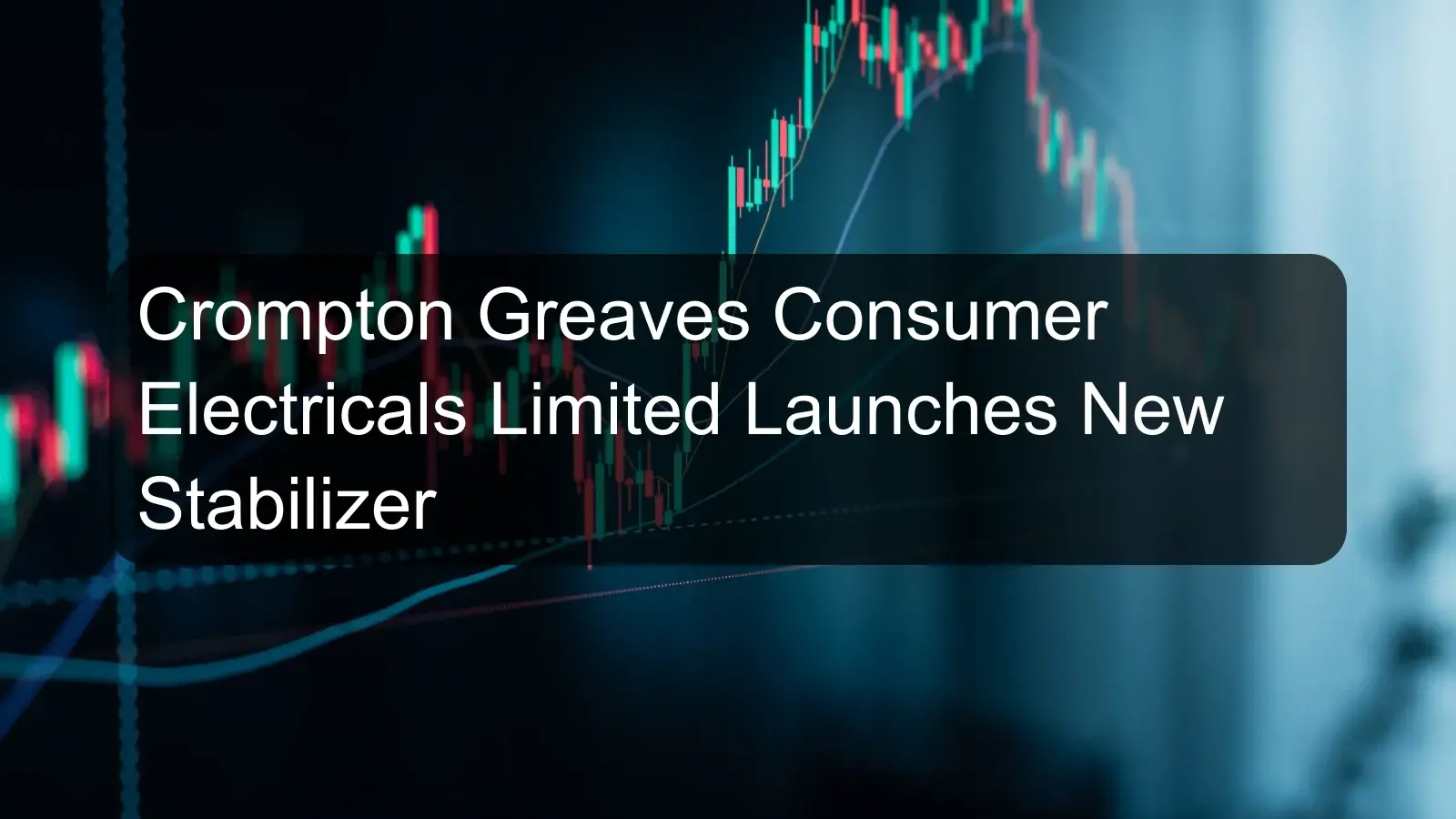 Crompton Greaves Consumer Electricals Limited Launches New Stabilizer Crompton Greaves Consumer Electricals Limited Launches New Stabilizer