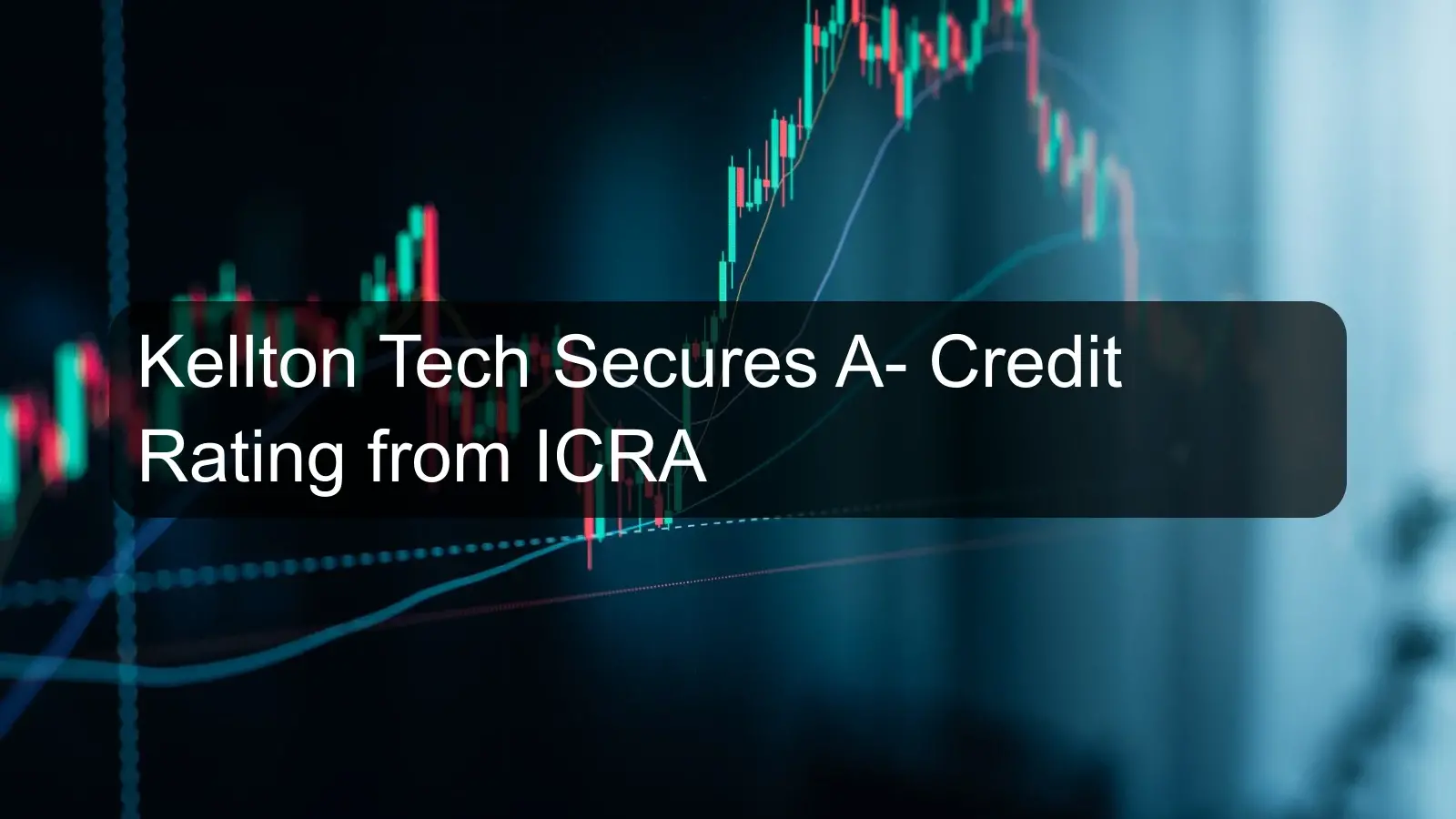 Kellton Tech Secures A- Credit Rating from ICRA