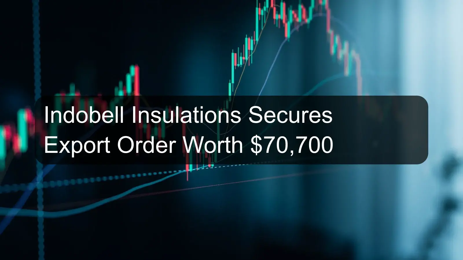 Indobell Insulations Secures Export Order Worth $70,700