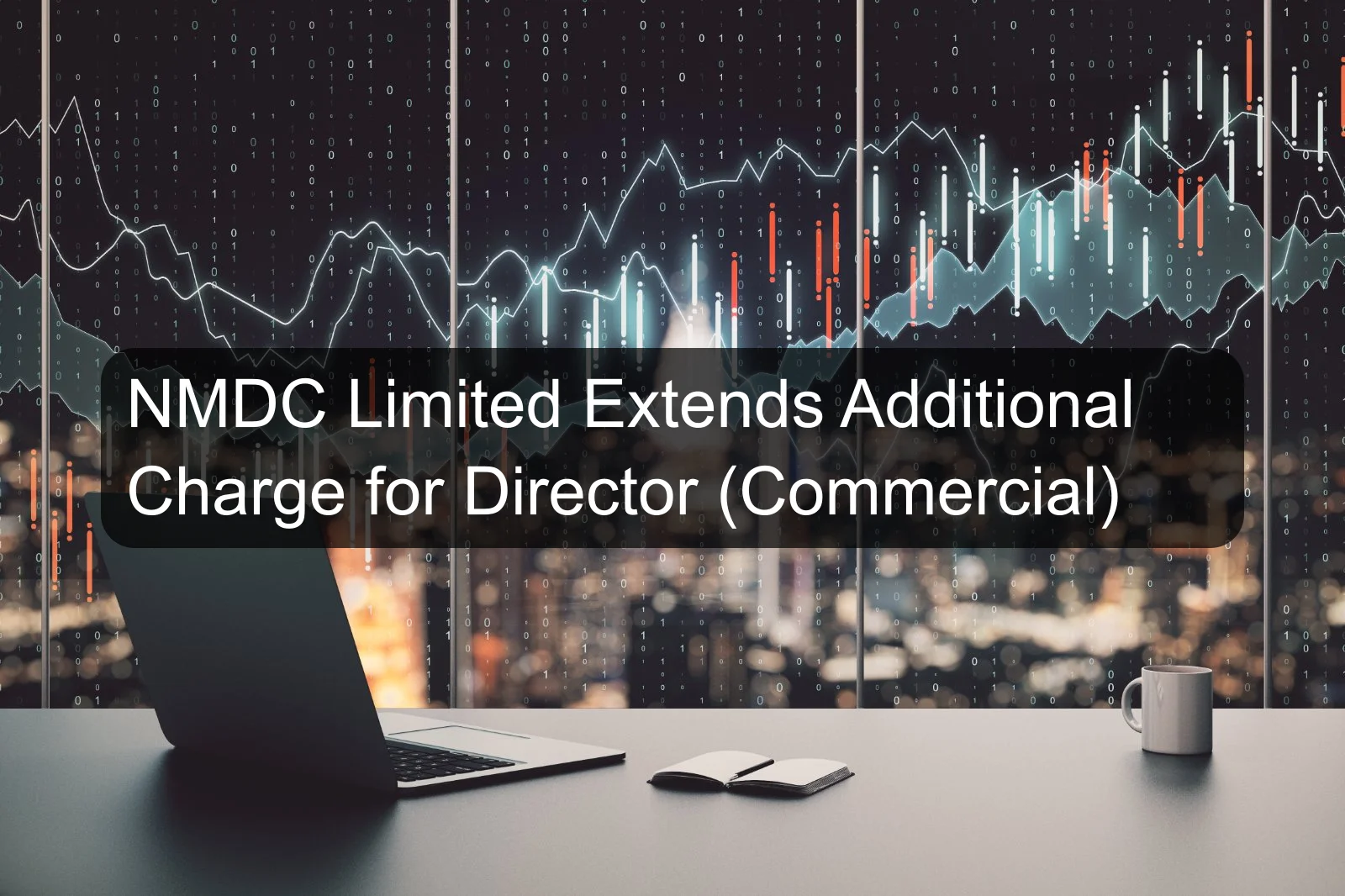 NMDC Limited Extends Additional Charge for Director (Commercial)
