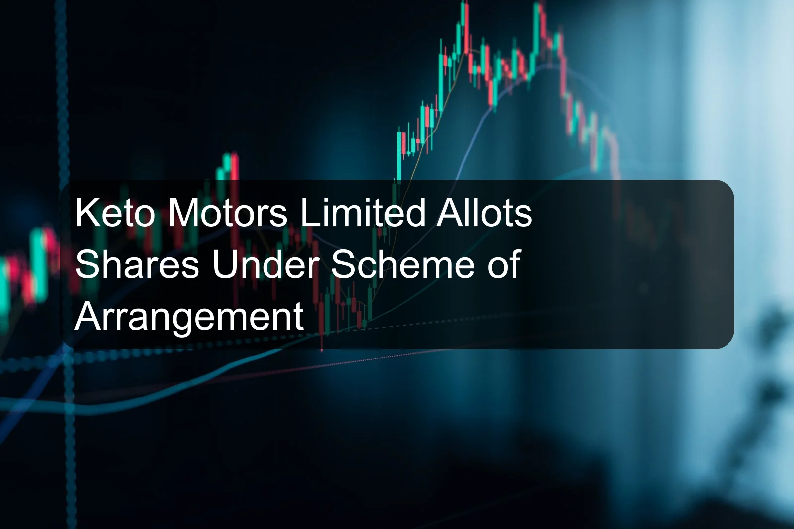 Keto Motors Limited Allots Shares Under Scheme of Arrangement Keto Motors Limited Allots Shares Under Scheme of Arrangement