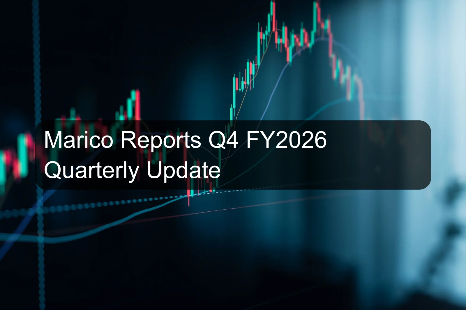 Marico Reports Q4 FY2026 Quarterly Update