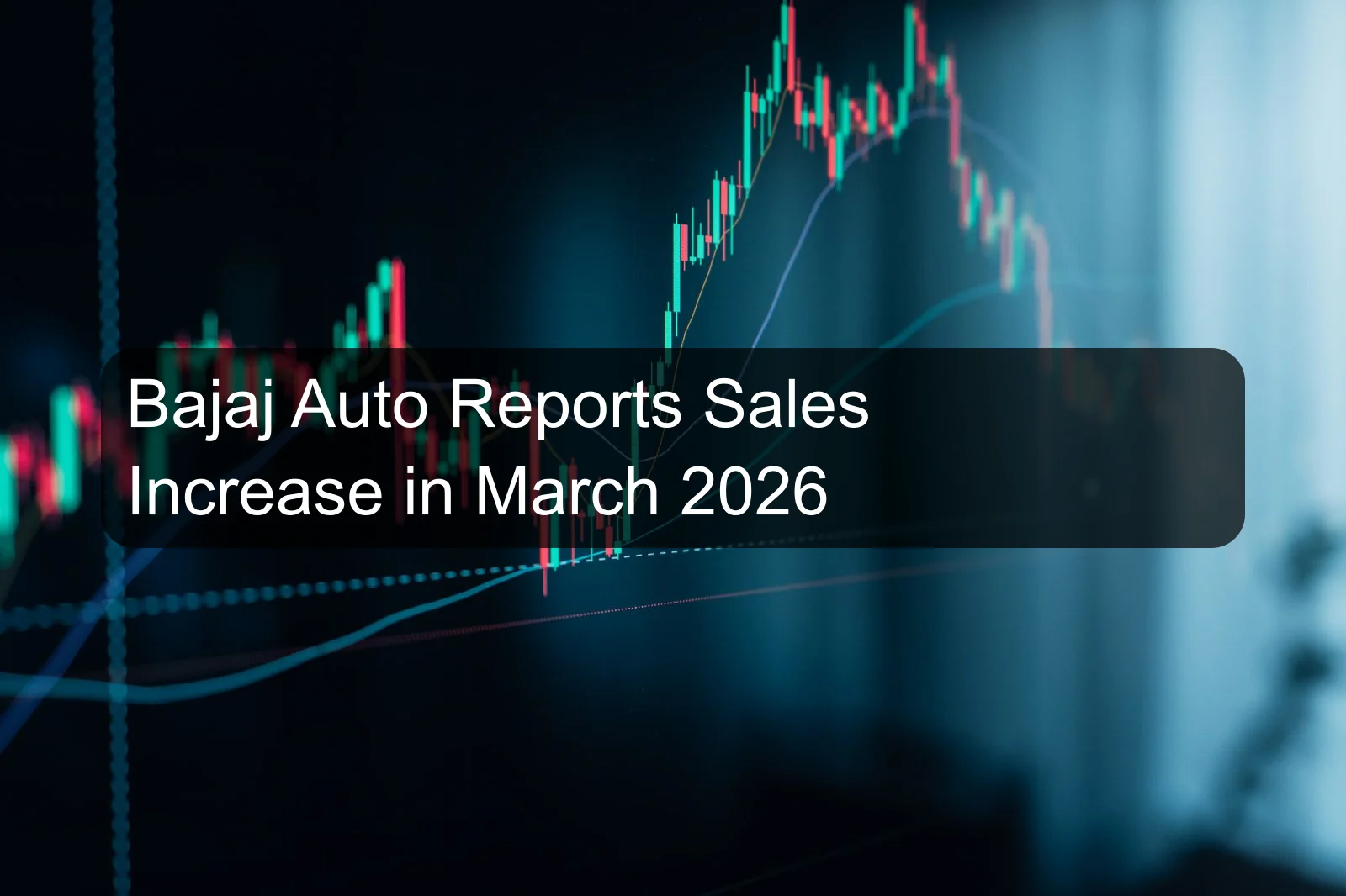 Bajaj Auto Reports Sales Increase in March 2026