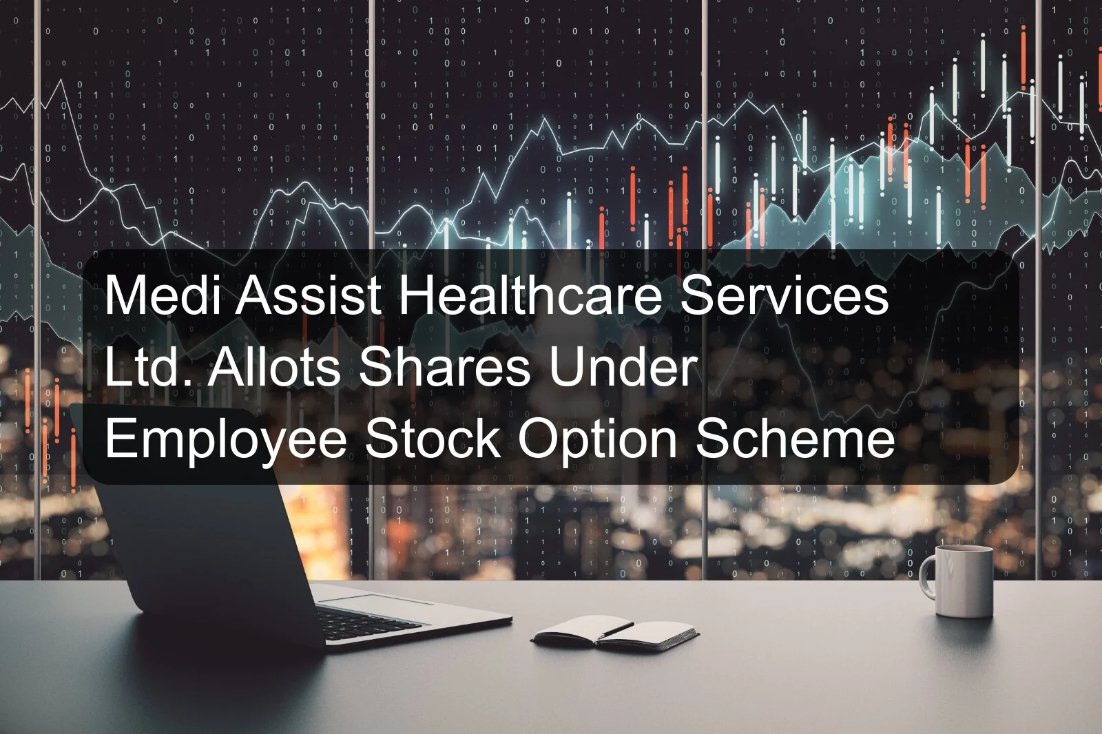 Medi Assist Healthcare Services Ltd. Allots Shares Under Employee Stock Option Scheme