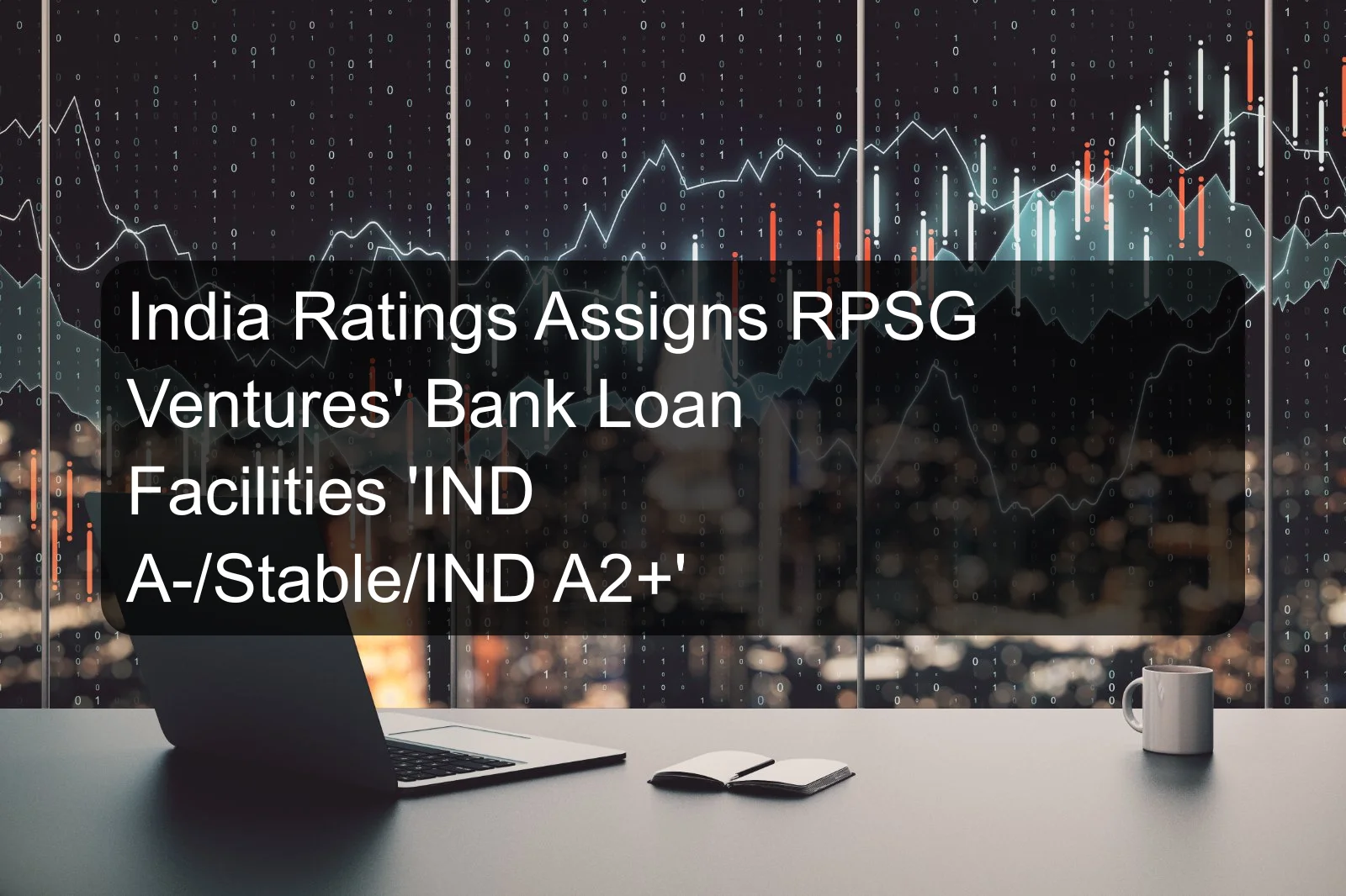 India Ratings Assigns RPSG Ventures' Bank Loan Facilities 'IND A-/Stable/IND A2+' India Ratings Assigns RPSG Ventures' Bank Loan Facilities 'IND A-/Stable/IND A2+'