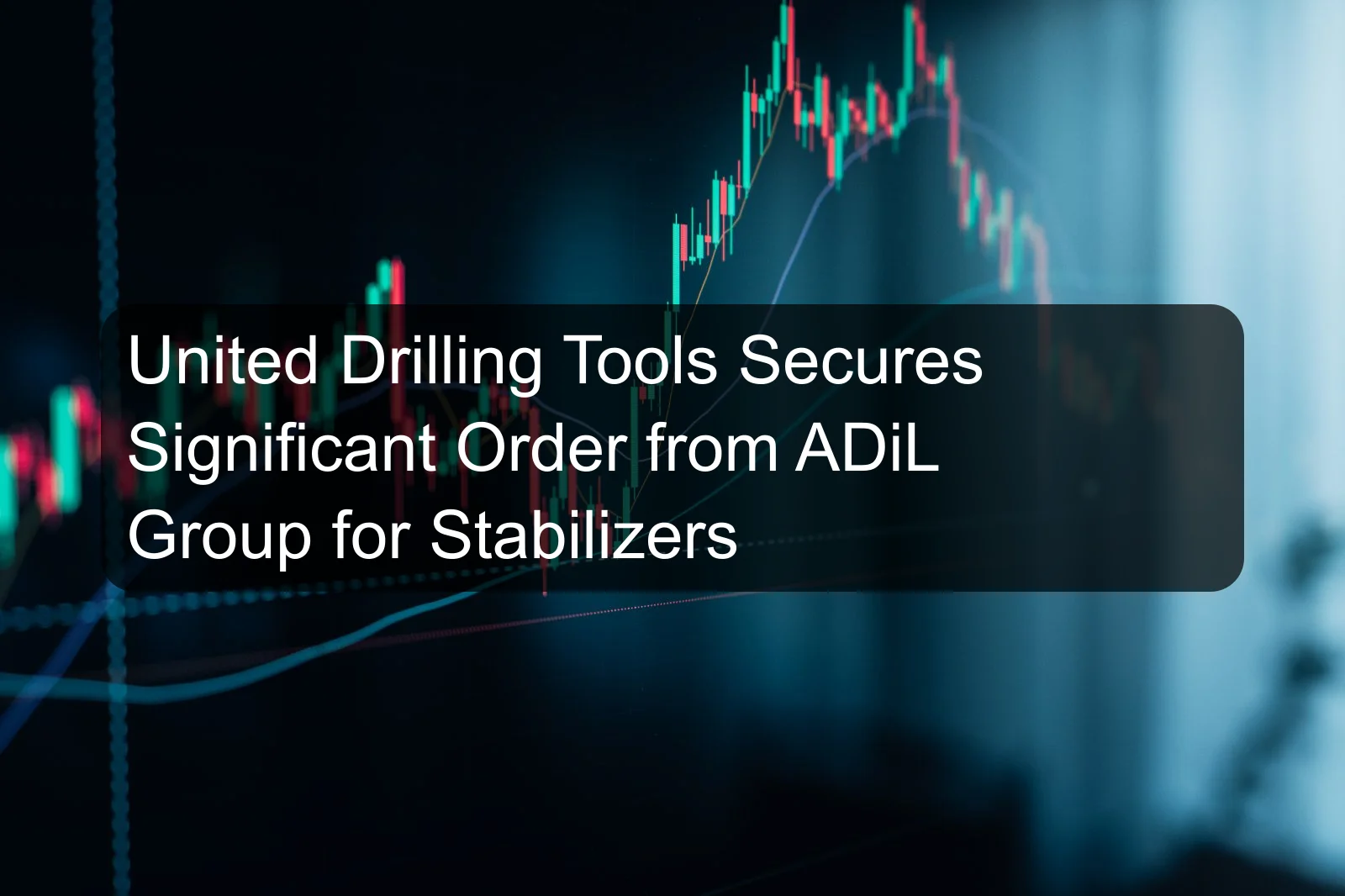 United Drilling Tools Secures Significant Order from ADiL Group for Stabilizers United Drilling Tools Secures Significant Order from ADiL Group for Stabilizers