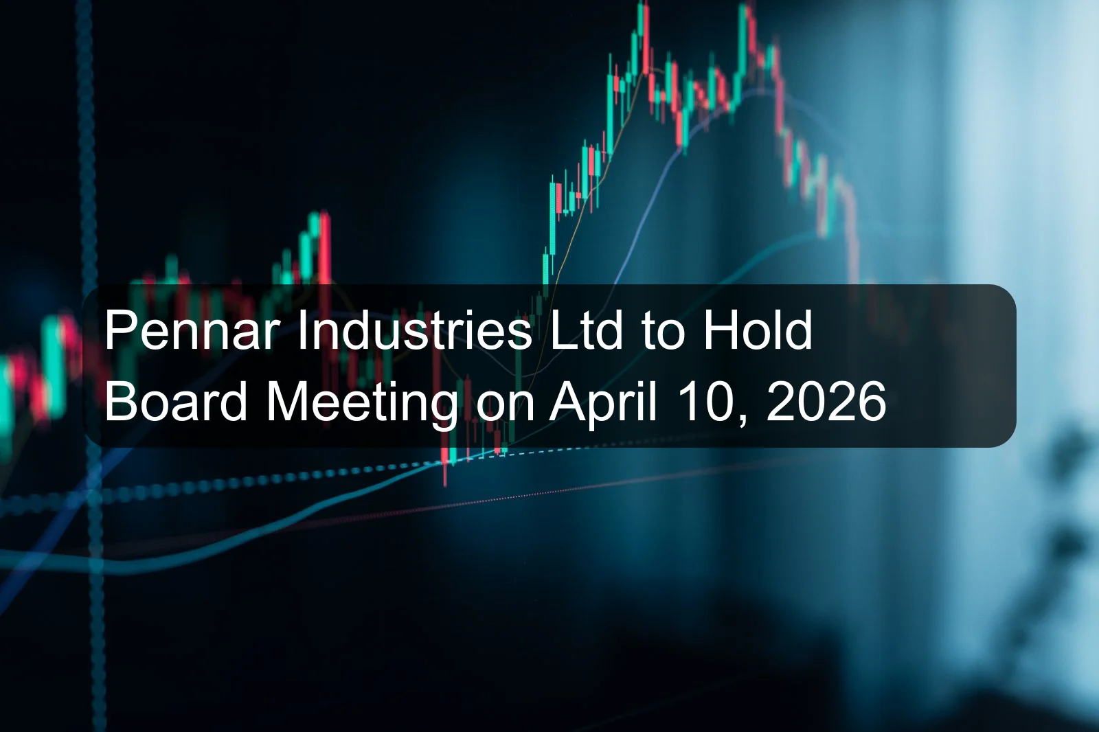 Pennar Industries Ltd to Hold Board Meeting on April 10, 2026