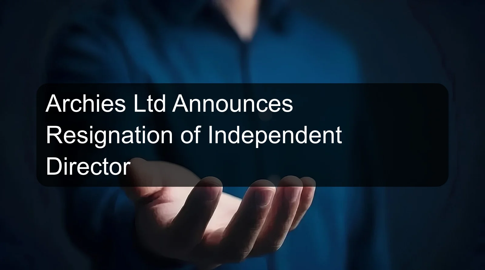 Archies Ltd Announces Resignation of Independent Director