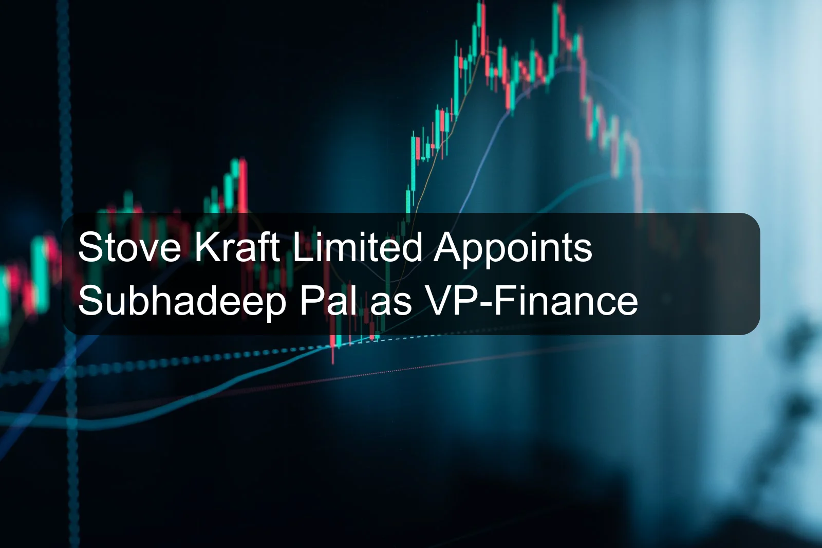 Stove Kraft Limited Appoints Subhadeep Pal as VP-Finance Stove Kraft Limited Appoints Subhadeep Pal as VP-Finance