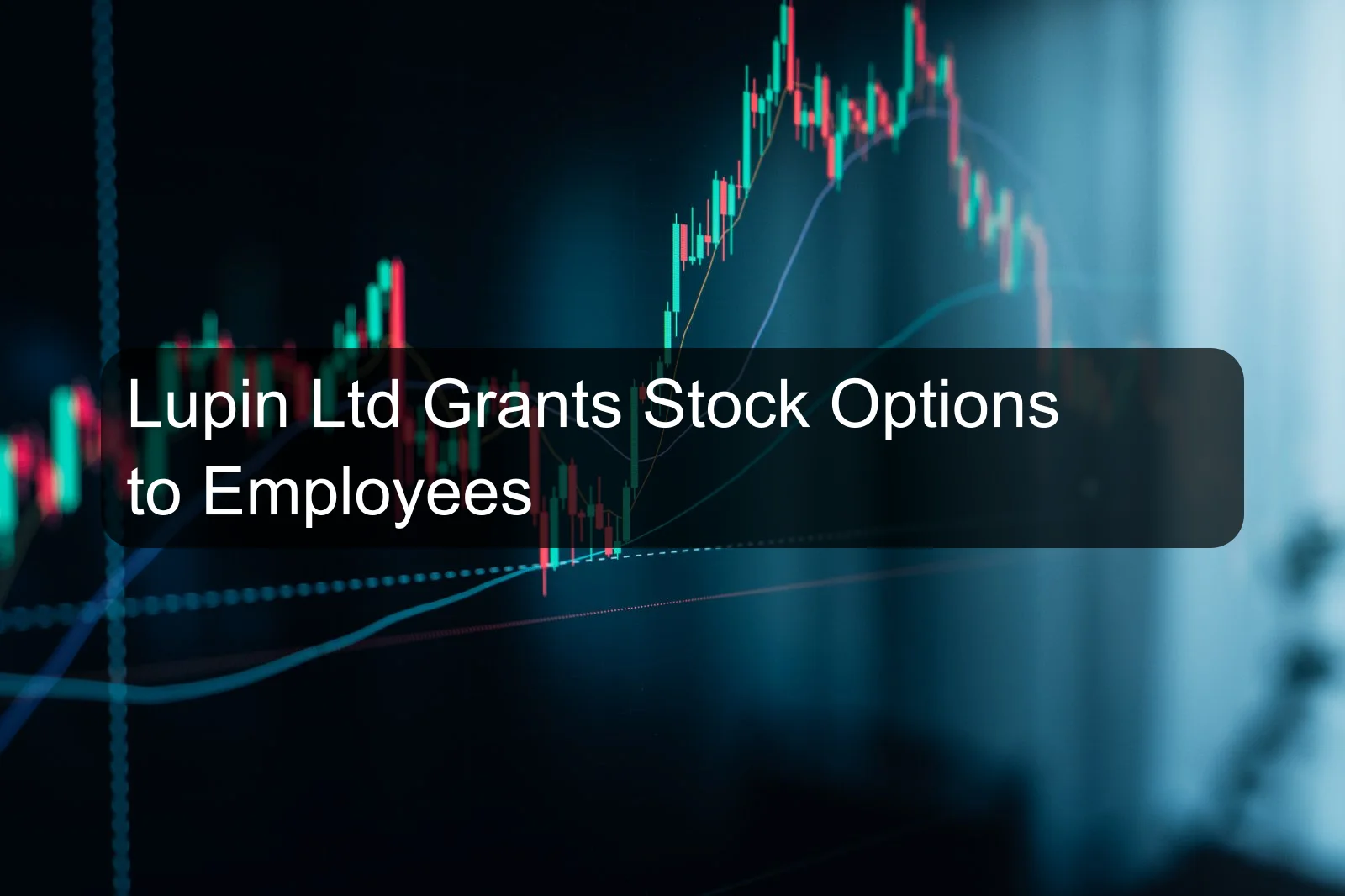 Lupin Ltd Grants Stock Options to Employees