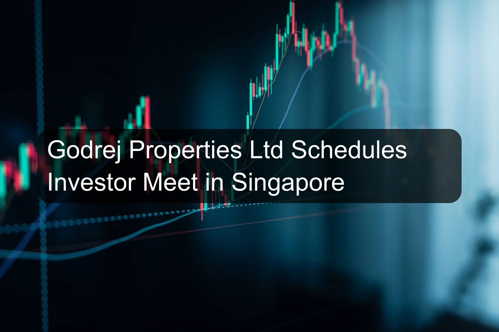 Godrej Properties Ltd Schedules Investor Meet in Singapore
