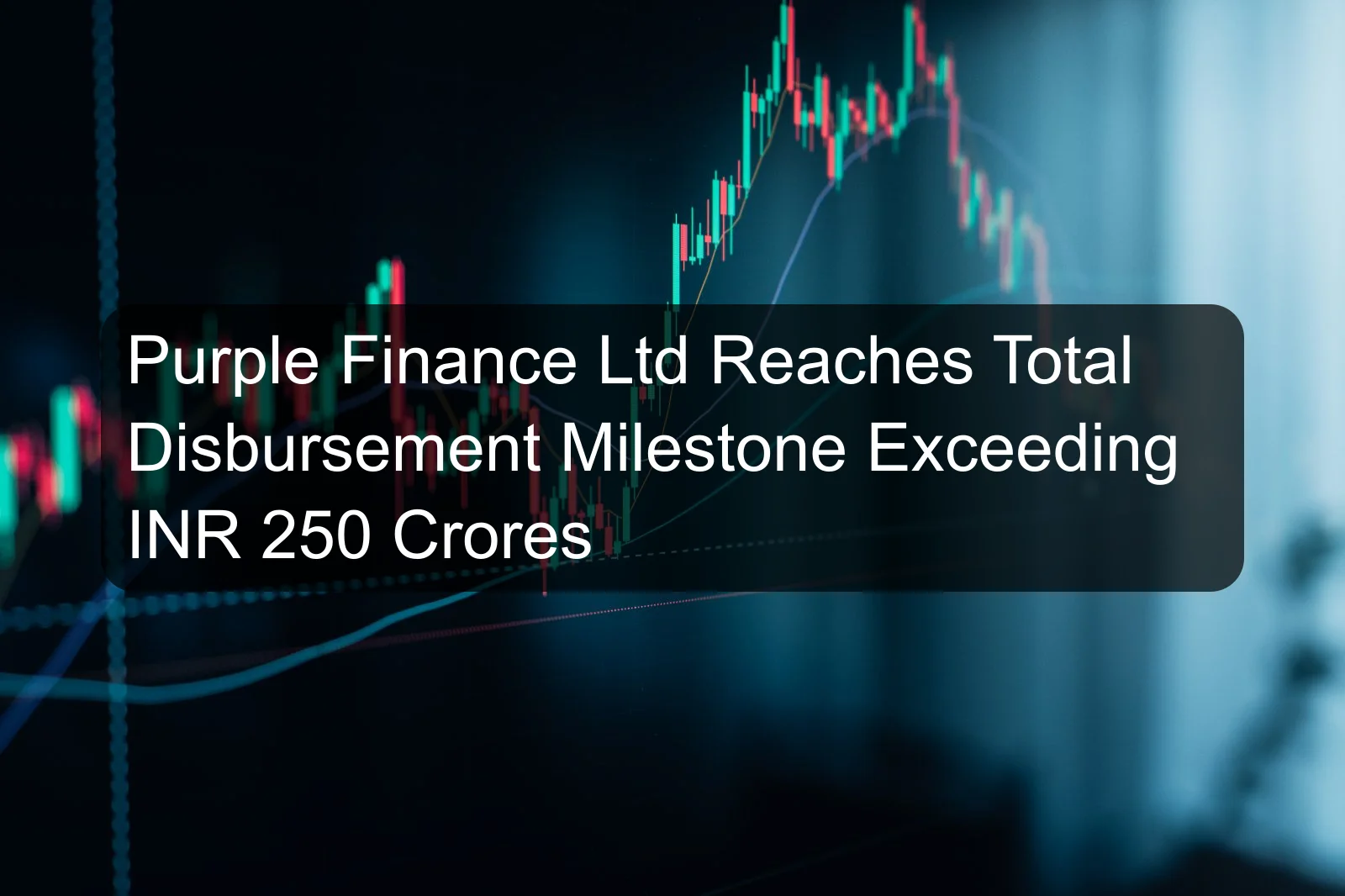 Purple Finance Ltd Reaches Total Disbursement Milestone Exceeding INR 250 Crores Purple Finance Ltd Reaches Total Disbursement Milestone Exceeding INR 250 Crores