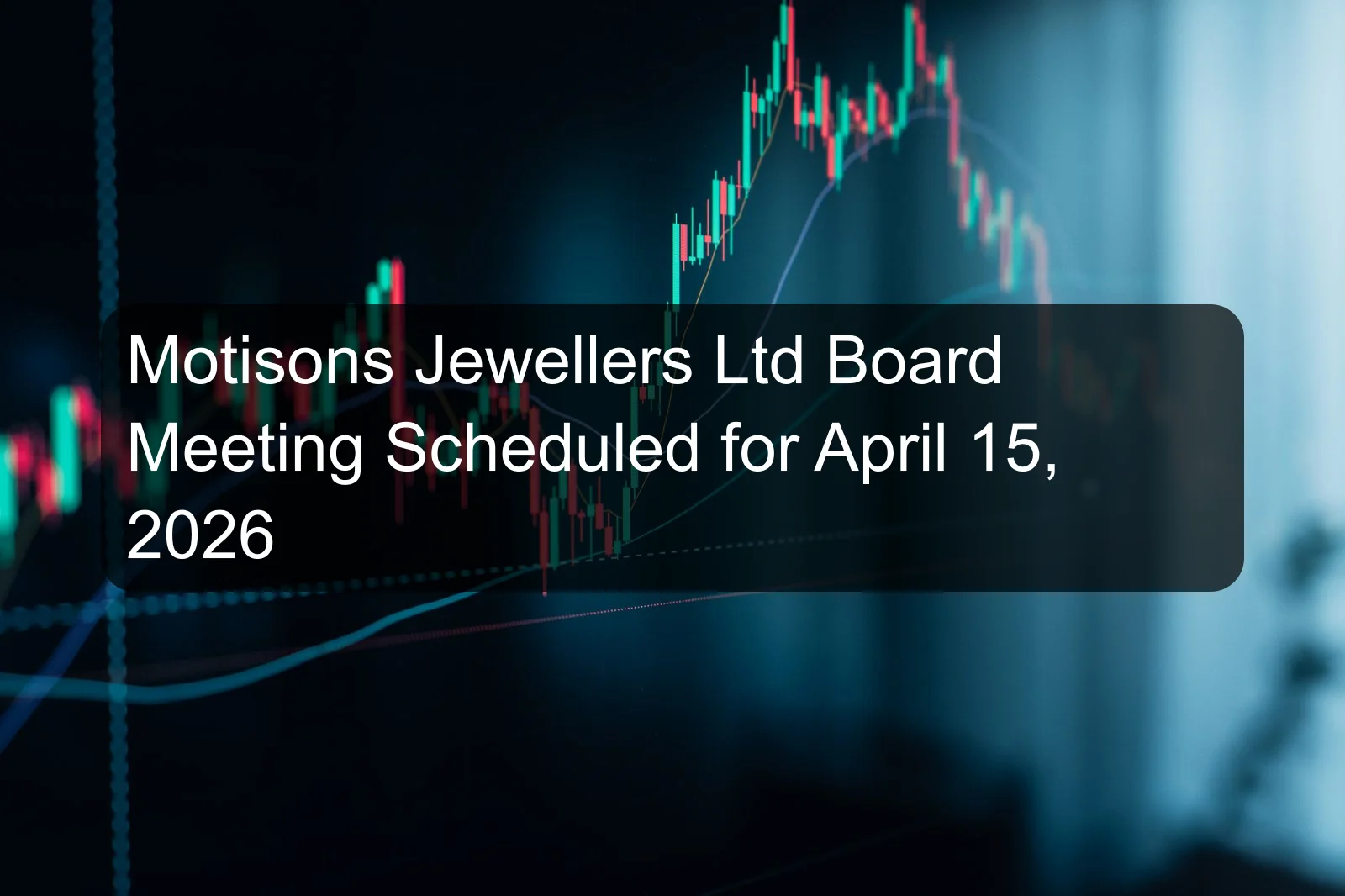 Motisons Jewellers Ltd Board Meeting Scheduled for April 15, 2026