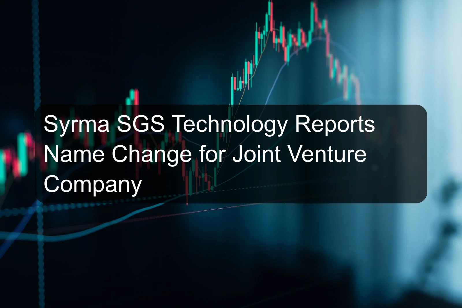 Syrma SGS Technology Reports Name Change for Joint Venture Company