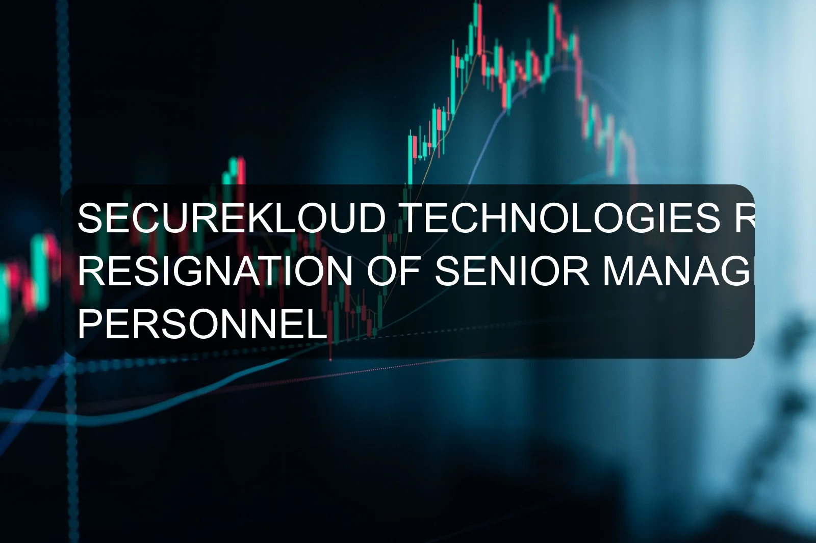 SECUREKLOUD TECHNOLOGIES REPORTS RESIGNATION OF SENIOR MANAGEMENT PERSONNEL