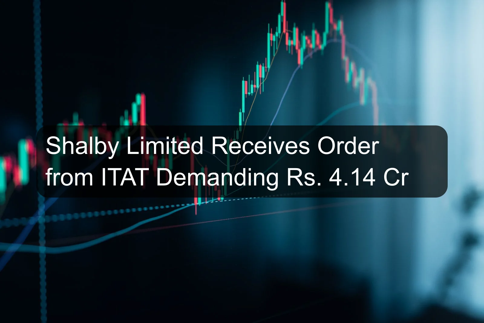 Shalby Limited Receives Order from ITAT Demanding Rs. 4.14 Cr