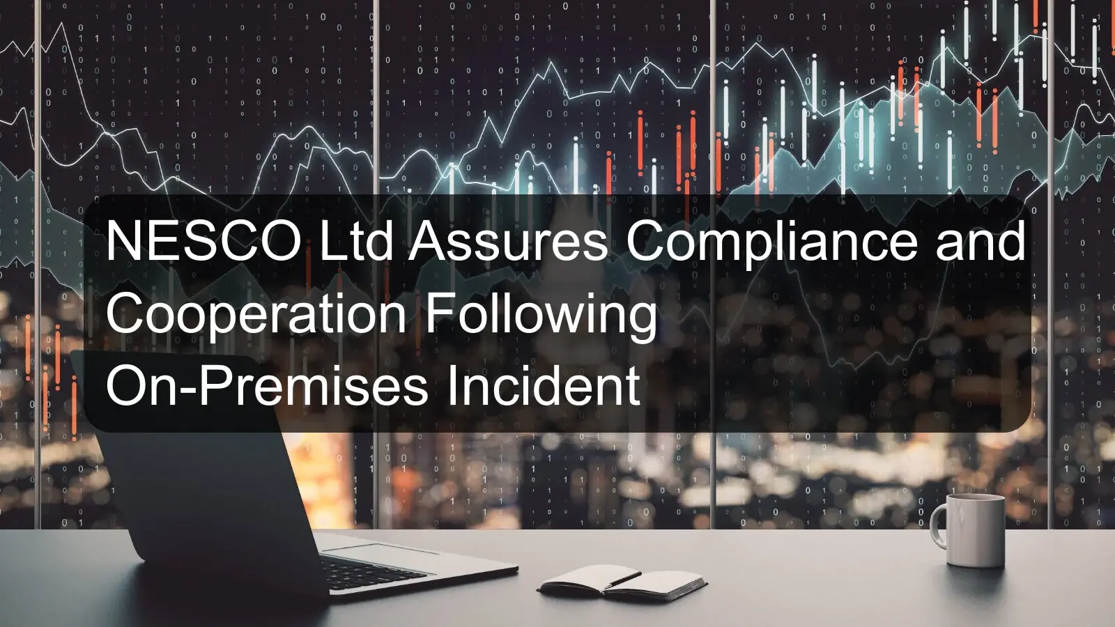 NESCO Ltd Assures Compliance and Cooperation Following On-Premises Incident NESCO Ltd Assures Compliance and Cooperation Following On-Premises Incident