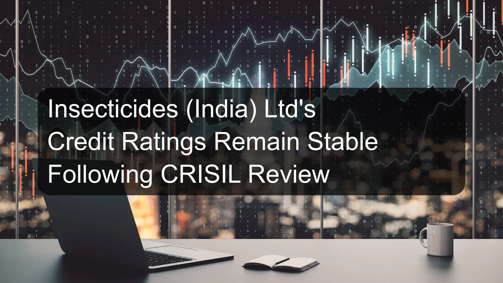 Insecticides (India) Ltd's Credit Ratings Remain Stable Following CRISIL Review