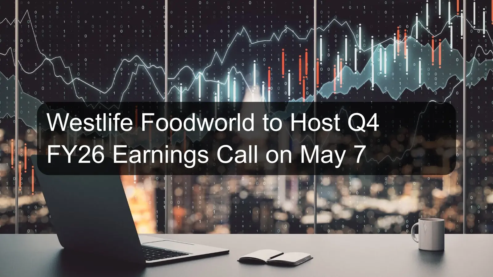 Westlife Foodworld to Host Q4 FY26 Earnings Call on May 7