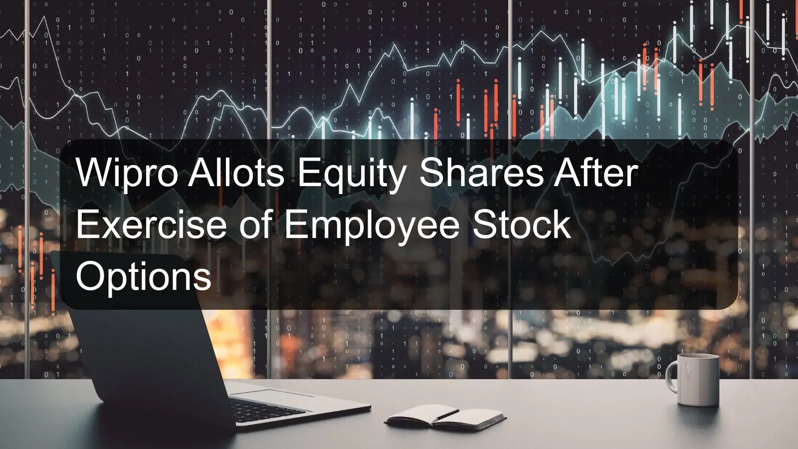 Wipro Allots Equity Shares After Exercise of Employee Stock Options