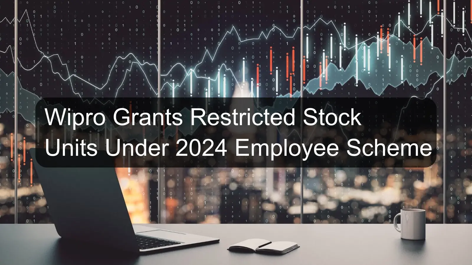 Wipro Grants Restricted Stock Units Under 2024 Employee Scheme