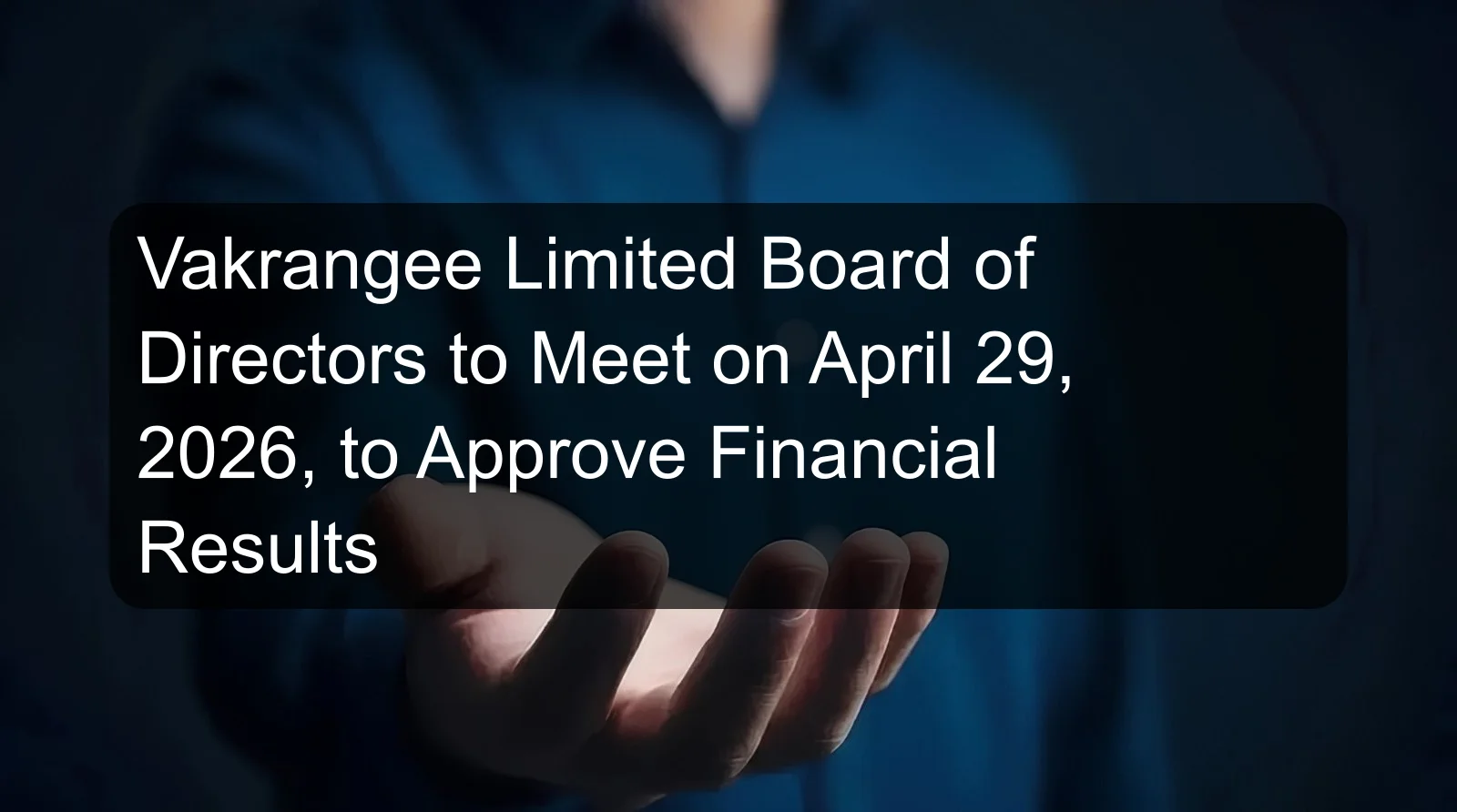 Vakrangee Limited Board of Directors to Meet on April 29, 2026, to Approve Financial Results