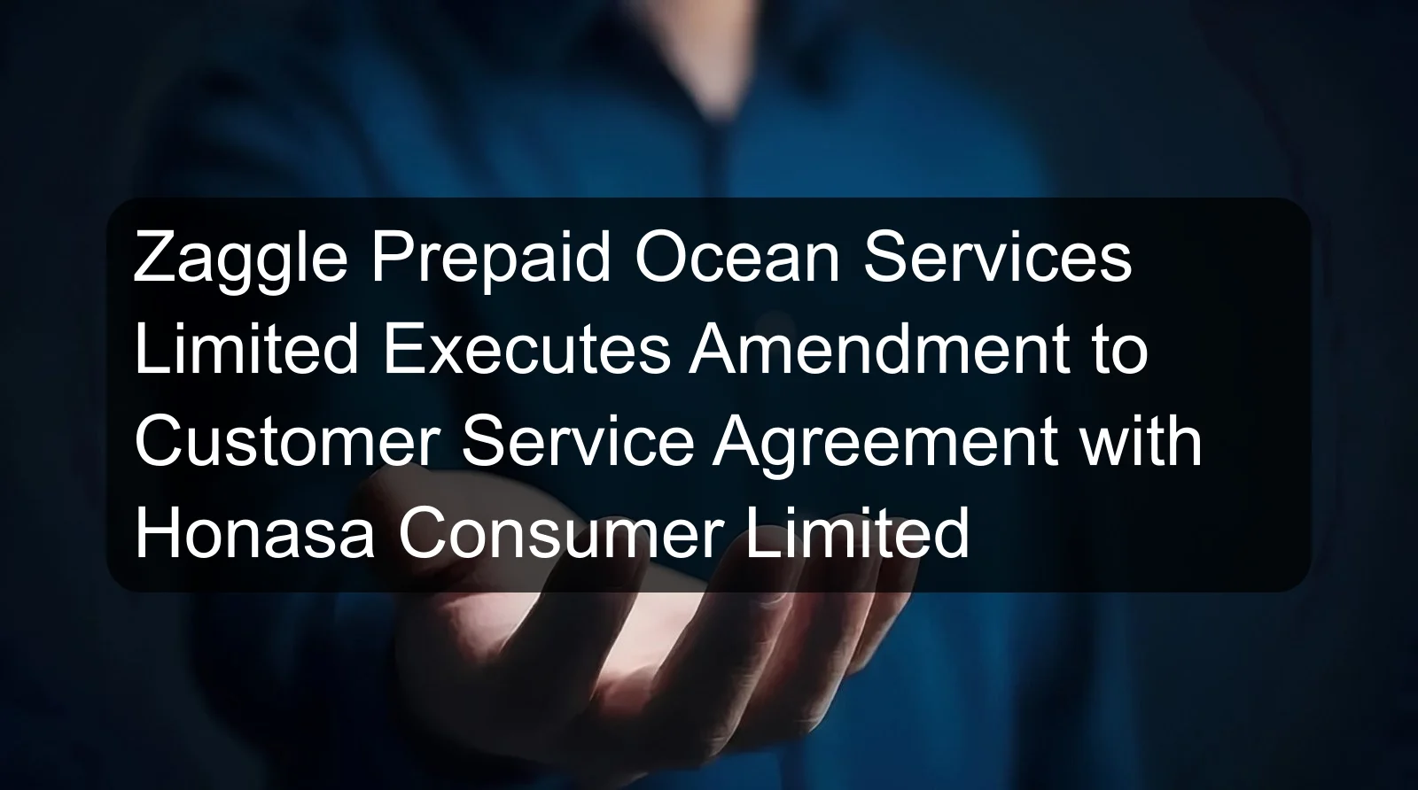 Zaggle Prepaid Ocean Services Limited Executes Amendment to Customer Service Agreement with Honasa Consumer Limited