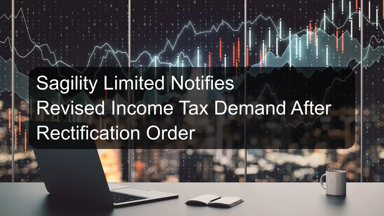 Sagility Limited Notifies Revised Income Tax Demand After Rectification Order