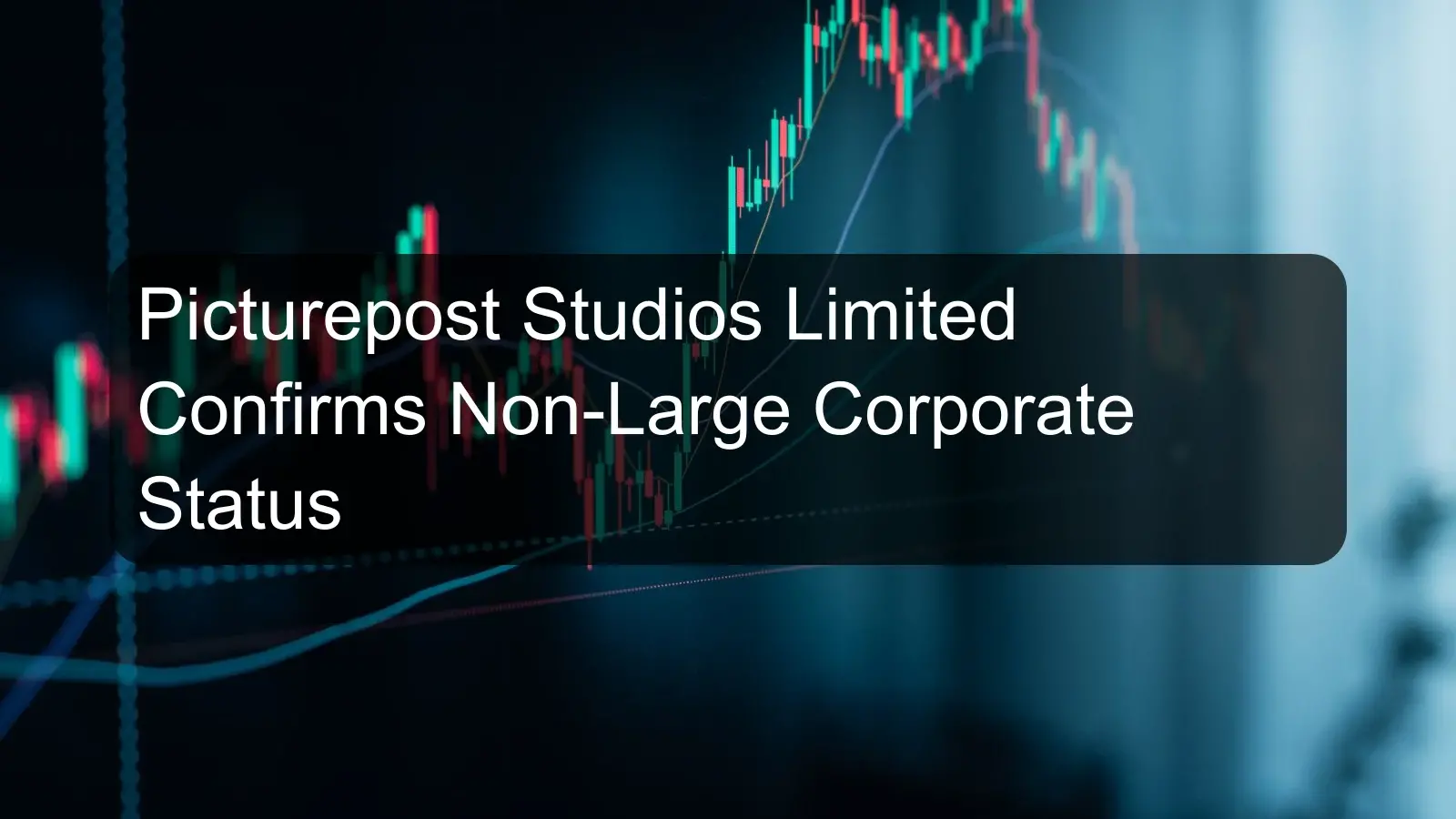 Picturepost Studios Limited Confirms Non-Large Corporate Status