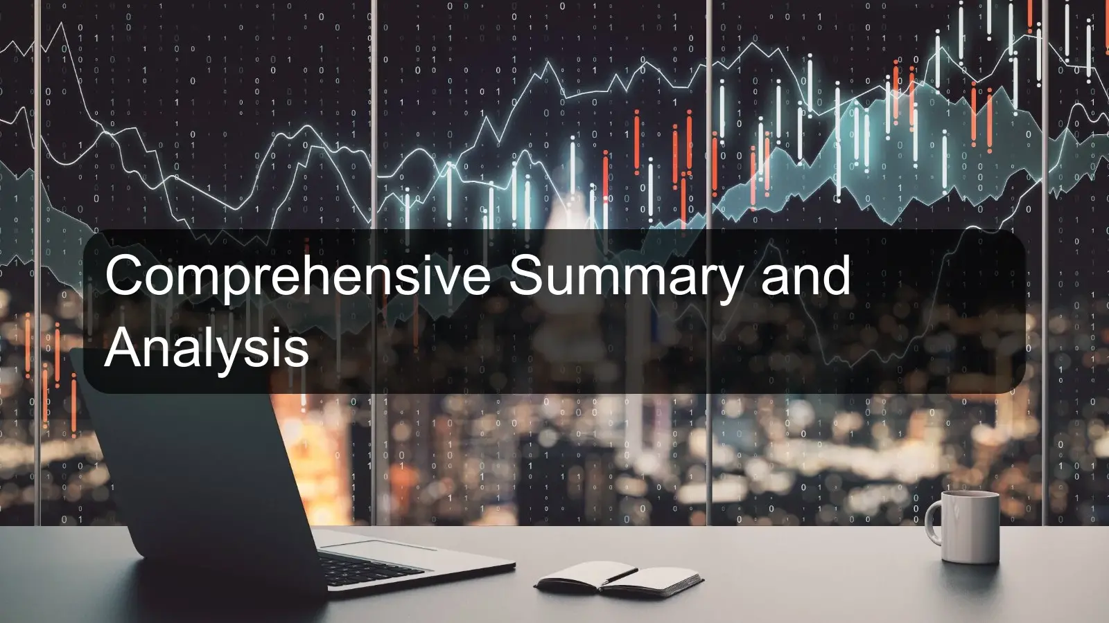 Comprehensive Summary and Analysis