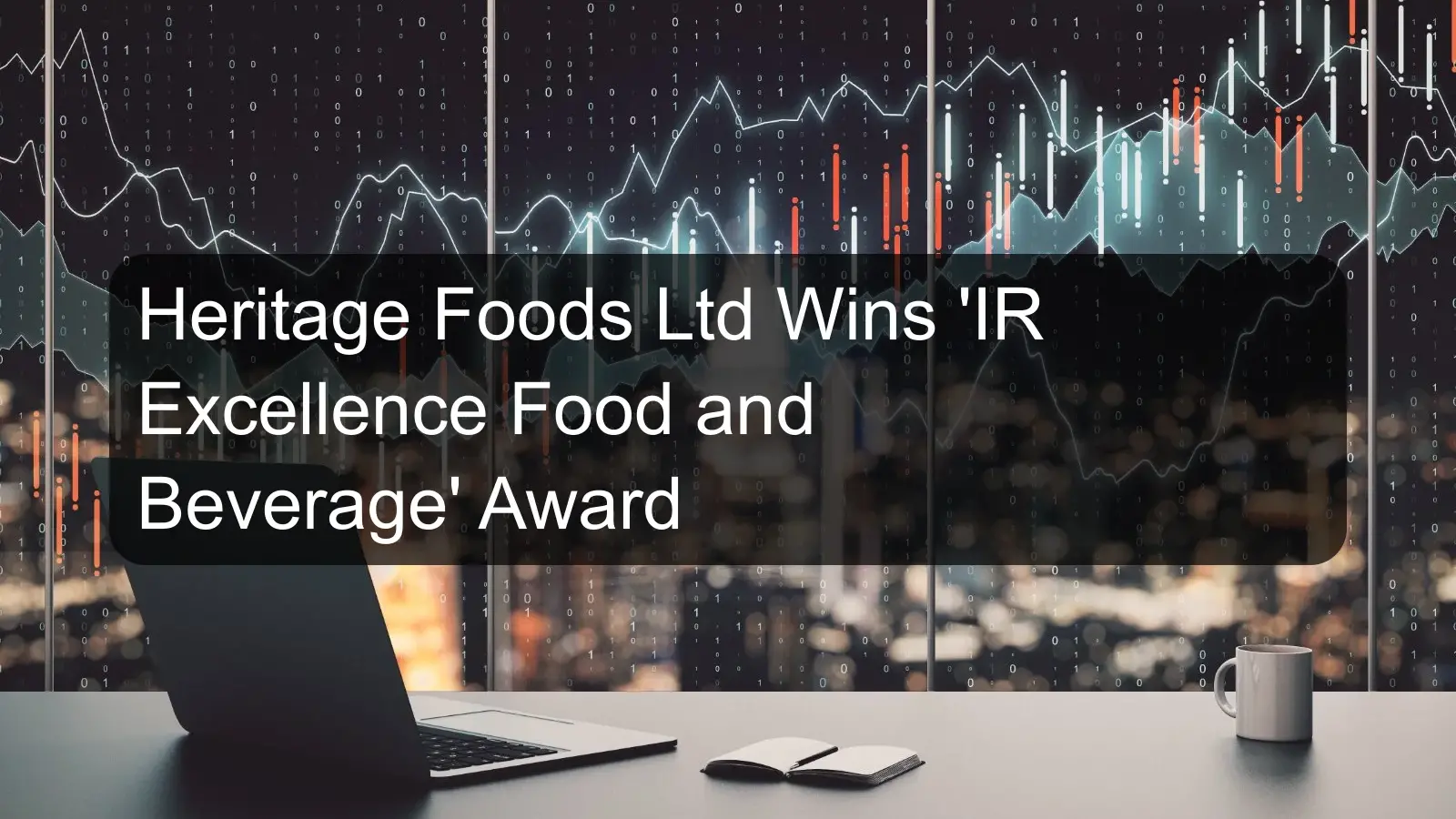 Heritage Foods Ltd Wins 'IR Excellence Food and Beverage' Award