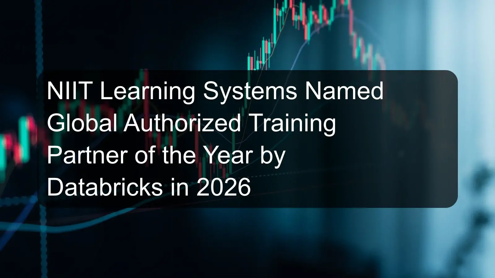 NIIT Learning Systems Named Global Authorized Training Partner of the Year by Databricks in 2026