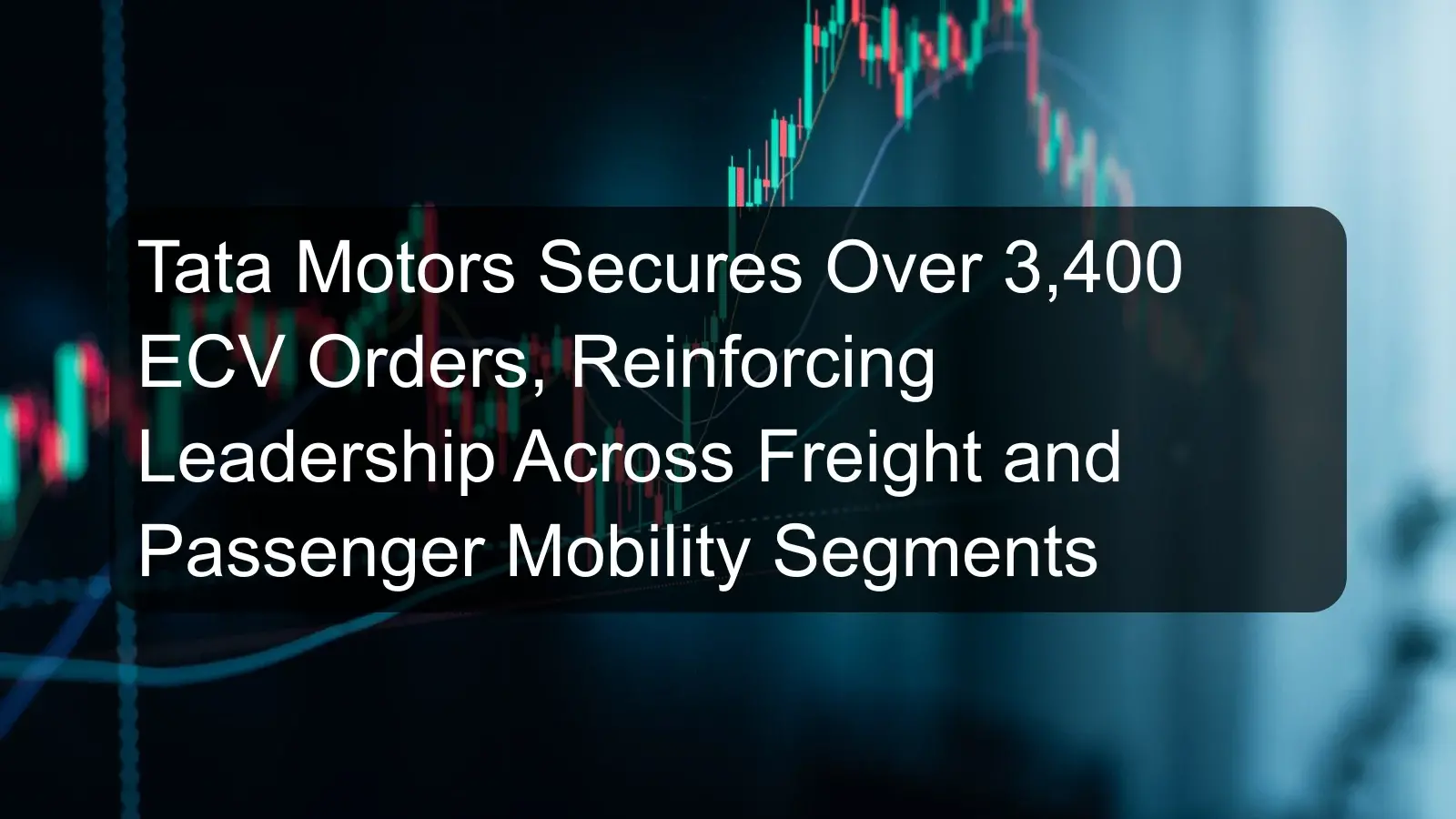 Tata Motors Secures Over 3,400 ECV Orders, Reinforcing Leadership Across Freight and Passenger Mobility Segments Tata Motors Secures Over 3,400 ECV Orders, Reinforcing Leadership Across Freight and Passenger Mobility Segments