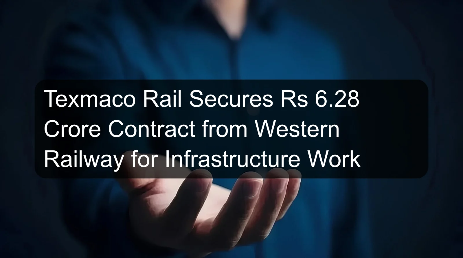 Texmaco Rail Secures Rs 6.28 Crore Contract from Western Railway for Infrastructure Work Texmaco Rail Secures Rs 6.28 Crore Contract from Western Railway for Infrastructure Work