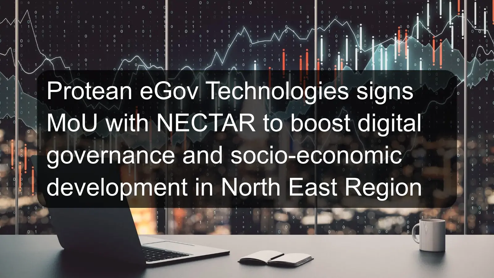 Protean eGov Technologies signs MoU with NECTAR to boost digital governance and socio-economic development in North East Region Protean eGov Technologies signs MoU with NECTAR to boost digital governance and socio-economic development in North East Region
