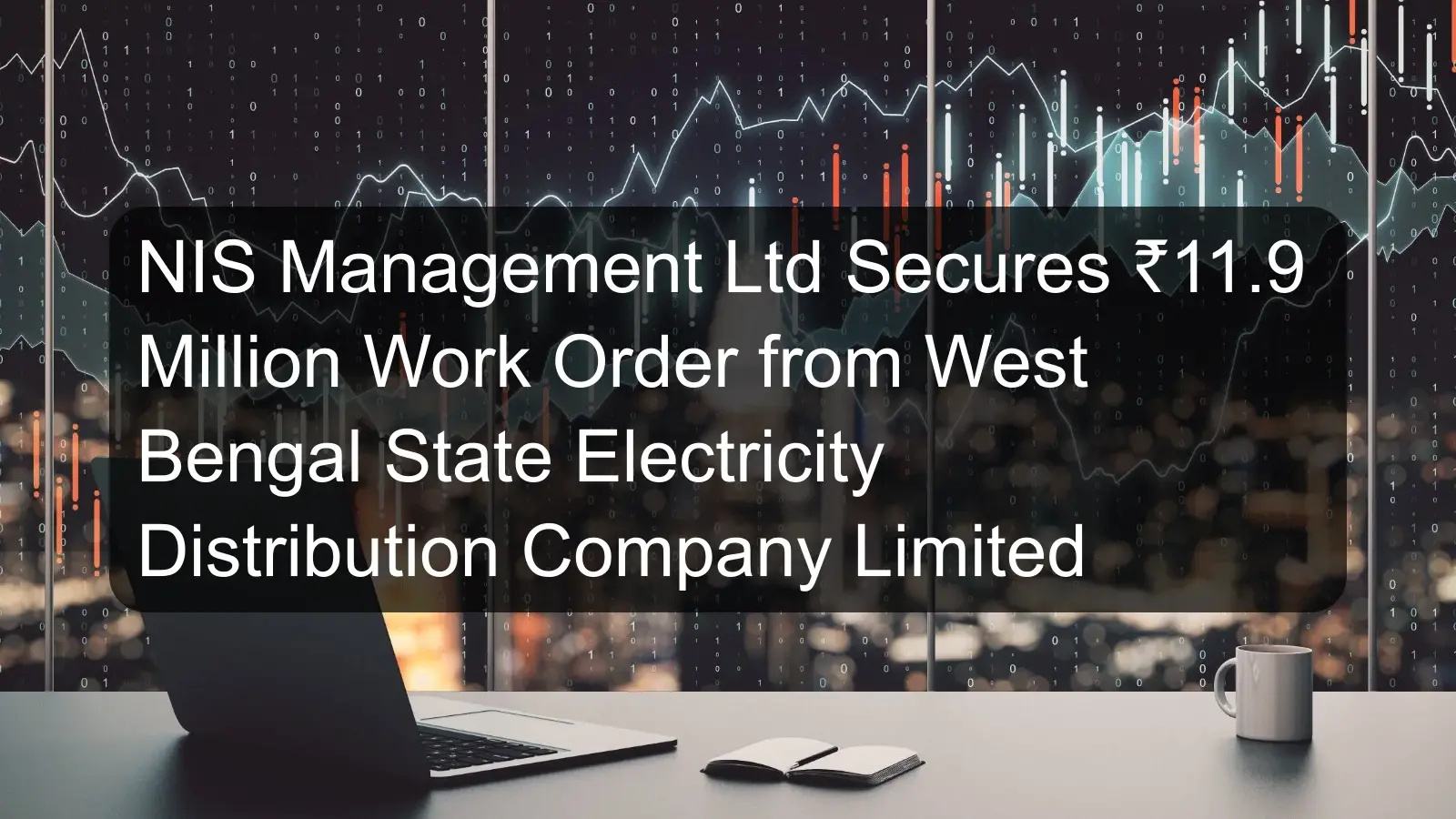 NIS Management Ltd Secures ₹11.9 Million Work Order from West Bengal State Electricity Distribution Company Limited