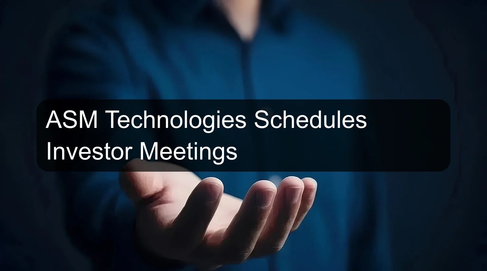 ASM Technologies Schedules Investor Meetings