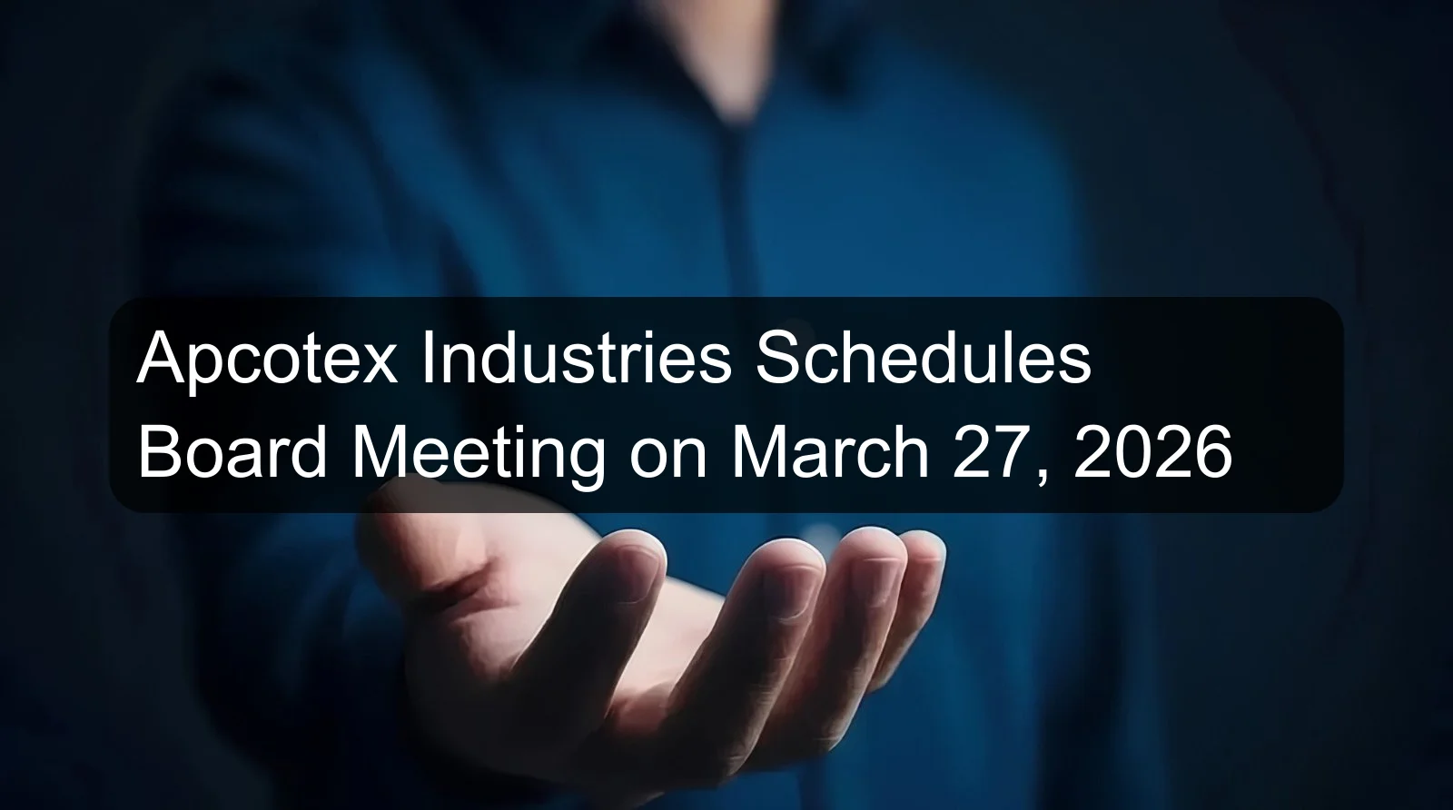 Apcotex Industries Schedules Board Meeting on March 27, 2026