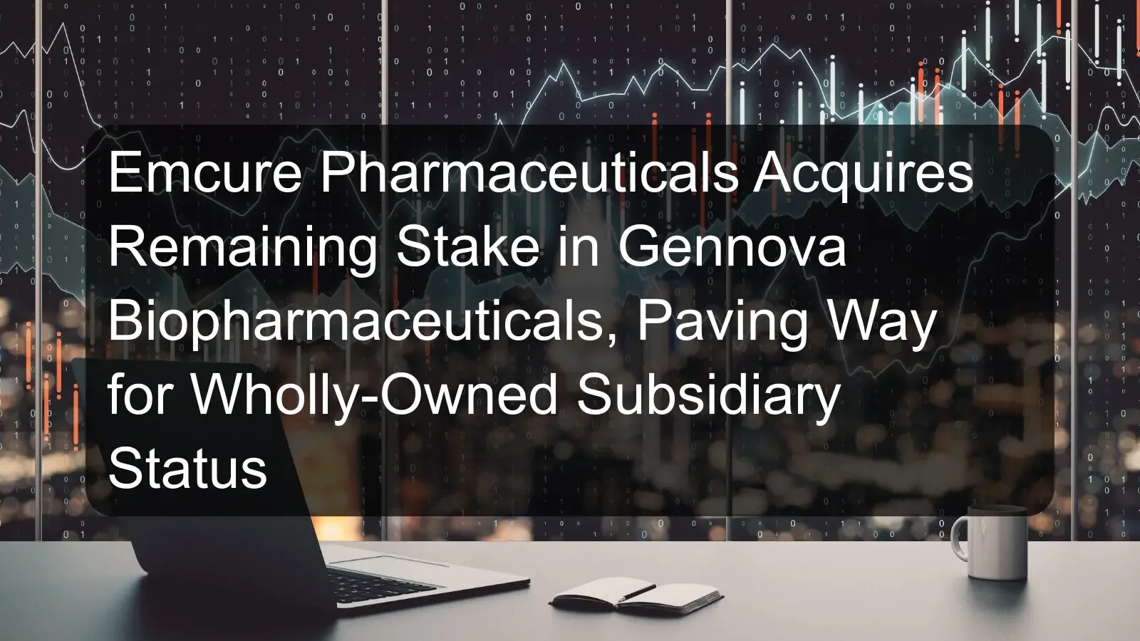 Emcure Pharmaceuticals Acquires Remaining Stake in Gennova Biopharmaceuticals, Paving Way for Wholly-Owned Subsidiary Status Emcure Pharmaceuticals Acquires Remaining Stake in Gennova Biopharmaceuticals, Paving Way for Wholly-Owned Subsidiary Status