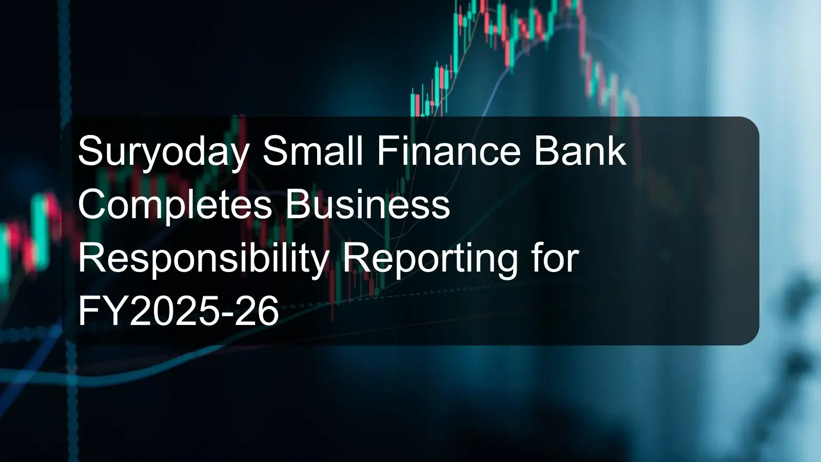 Suryoday Small Finance Bank Completes Business Responsibility Reporting for FY2025-26