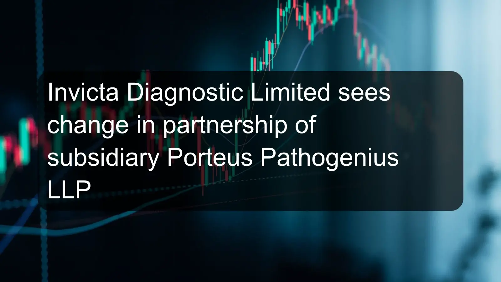Invicta Diagnostic Limited sees change in partnership of subsidiary Porteus Pathogenius LLP Invicta Diagnostic Limited sees change in partnership of subsidiary Porteus Pathogenius LLP