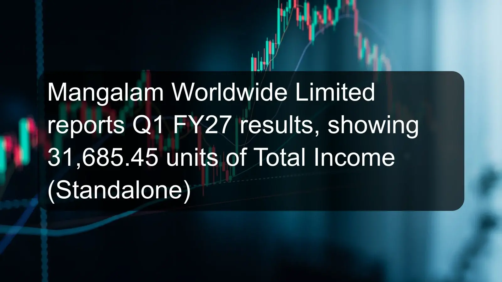 Mangalam Worldwide Limited reports Q1 FY27 results, showing 31,685.45 units of Total Income (Standalone) Mangalam Worldwide Limited reports Q1 FY27 results, showing 31,685.45 units of Total Income (Standalone)