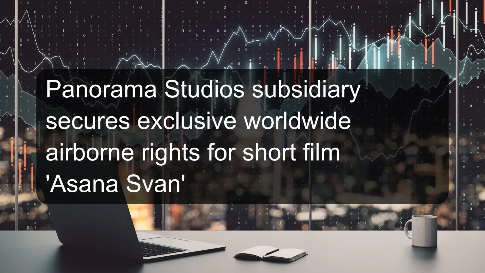 Panorama Studios subsidiary secures exclusive worldwide airborne rights for short film 'Asana Svan'