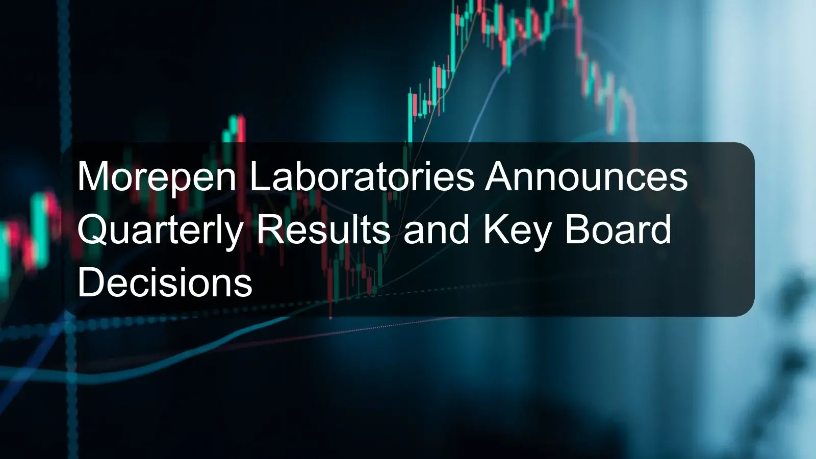 Morepen Laboratories Announces Quarterly Results and Key Board Decisions Morepen Laboratories Announces Quarterly Results and Key Board Decisions