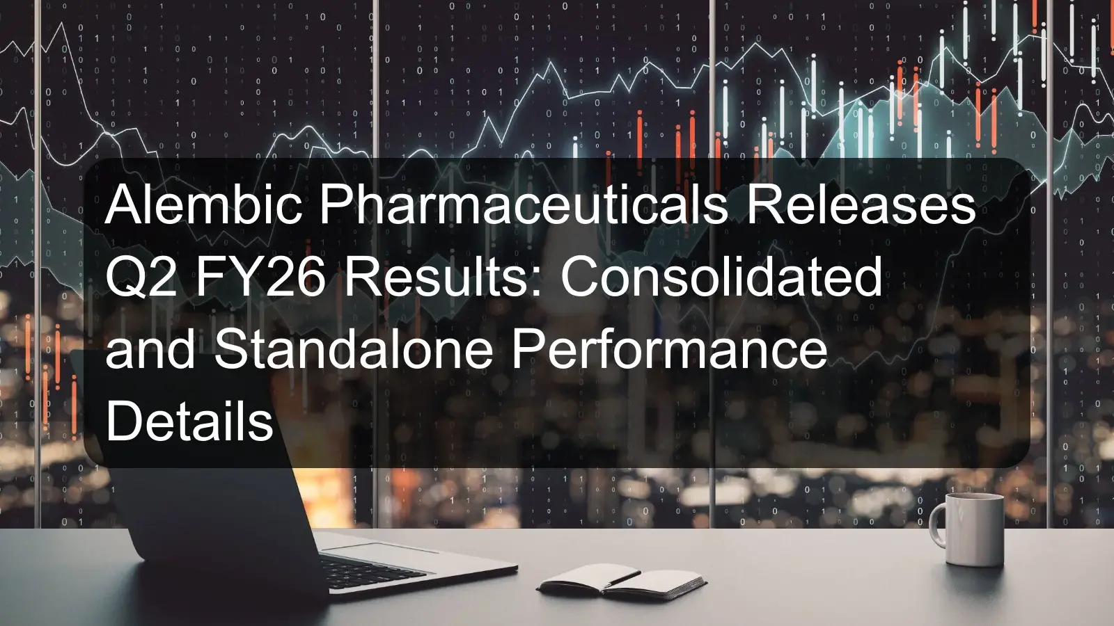 Alembic Pharmaceuticals Releases Q2 FY26 Results: Consolidated and Standalone Performance Details Alembic Pharmaceuticals Releases Q2 FY26 Results: Consolidated and Standalone Performance Details